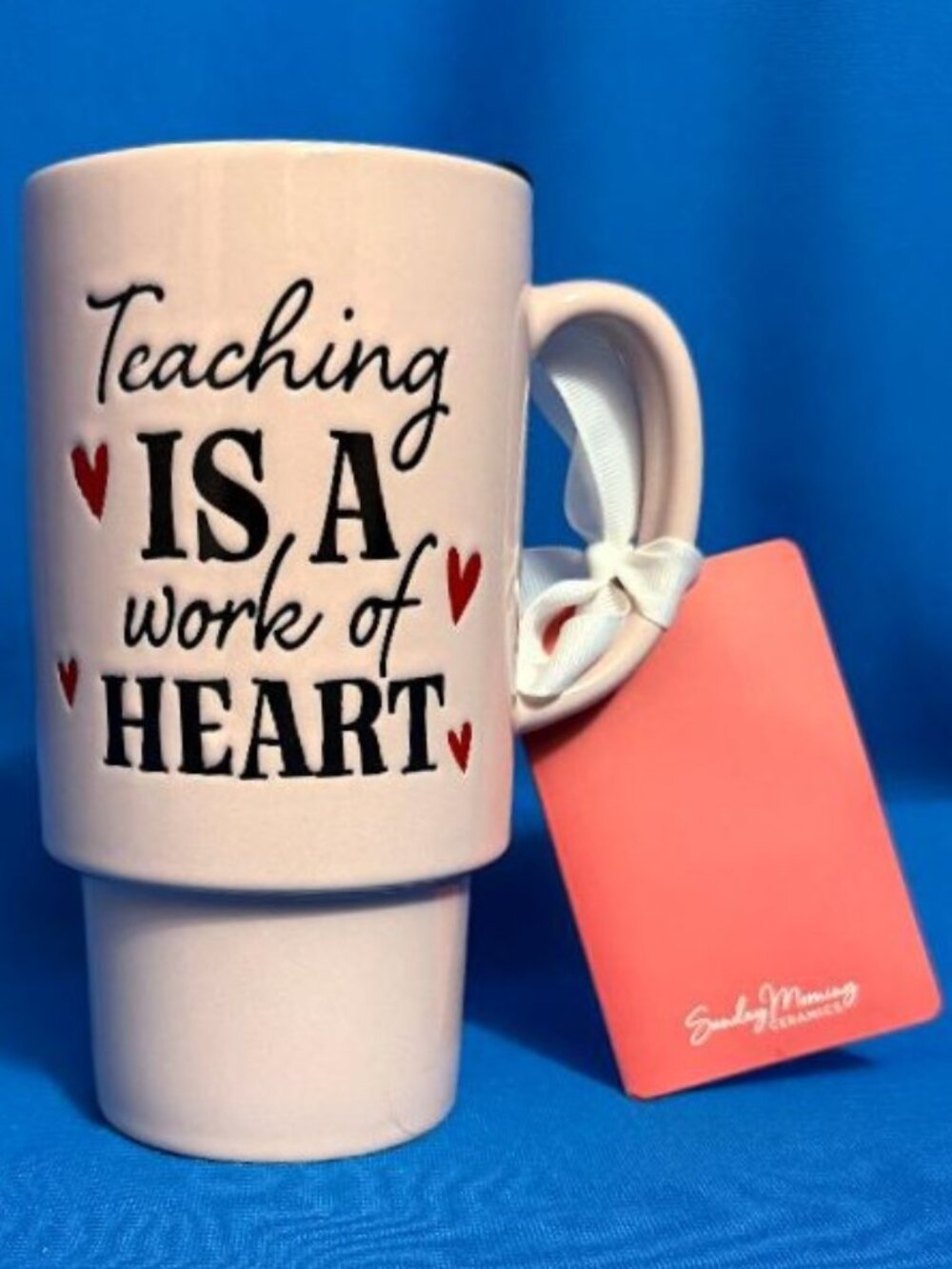 NEW / NWT " TEACHING IS A WORK OF HEART " TEACHER TRAVEL CUP / PINK MUG WITH LID